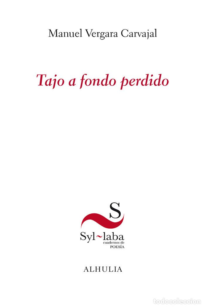 Livros: TAJO A FONDO PERDIDO - VERGARA CARVAJAL, MANUEL