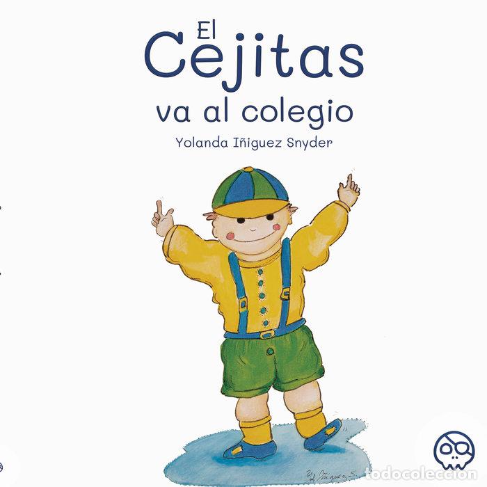 B&uuml;cher: EL CEJITAS VA AL COLEGIO - I&Ntilde;IGUEZ Y SYNDER, YOLANDA