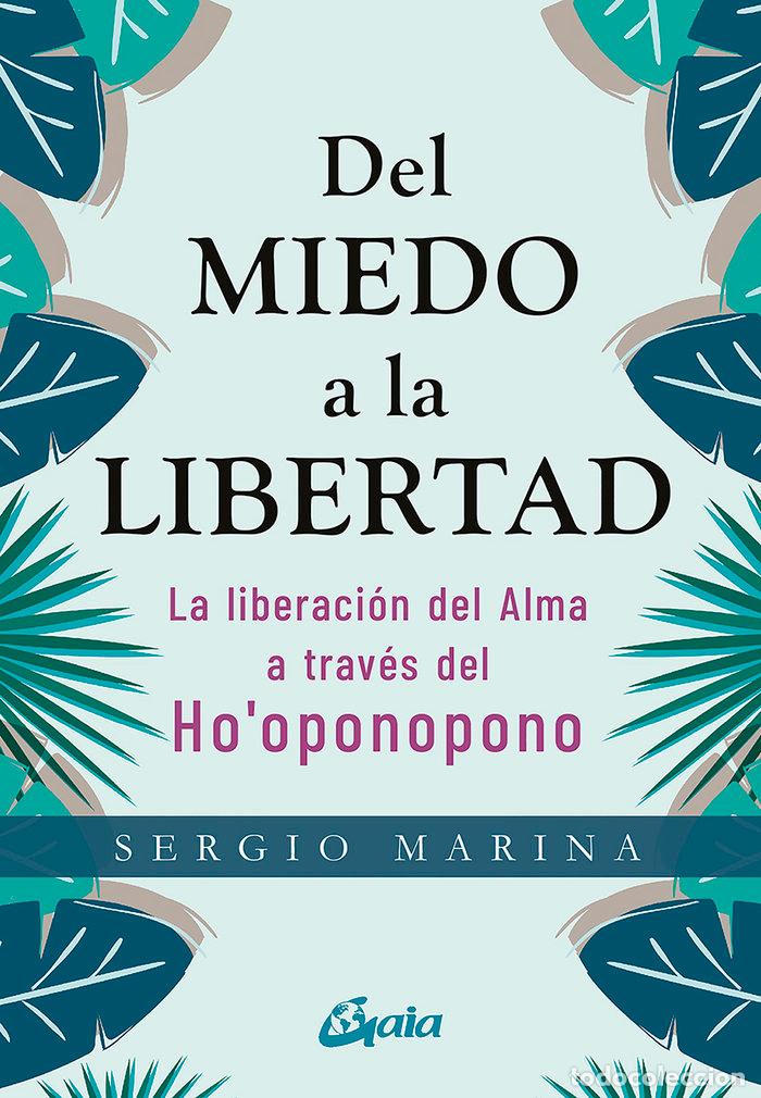 B&uuml;cher: DEL MIEDO A LA LIBERTAD - MARINA, SERGIO