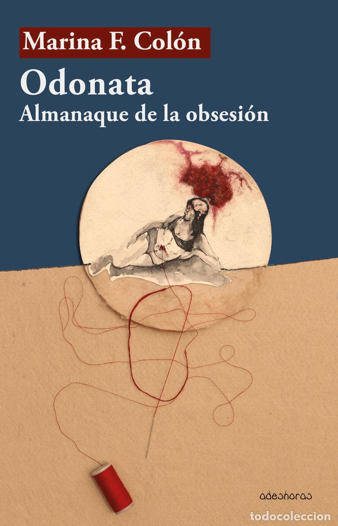 Libros: ODONATA ALMANAQUE DE LA OBSESION - F.COLON, MARINA
