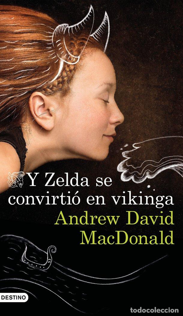 Libri: Y ZELDA SE CONVIRTIO EN VIKINGA - ANDREW DAVID MCDONALD