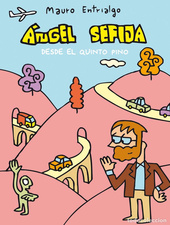 Libros: ANGEL SEFIJA DESDE EL QUINTO PINO - ENTRIALGO, MAURO