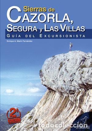 Libri: SIERRAS DE CAZORLA SEGURA Y LAS VILLAS 2&ordf;ED GUIA EXCURSIONIS - MARIN FERNANDEZ, ENRIQUE