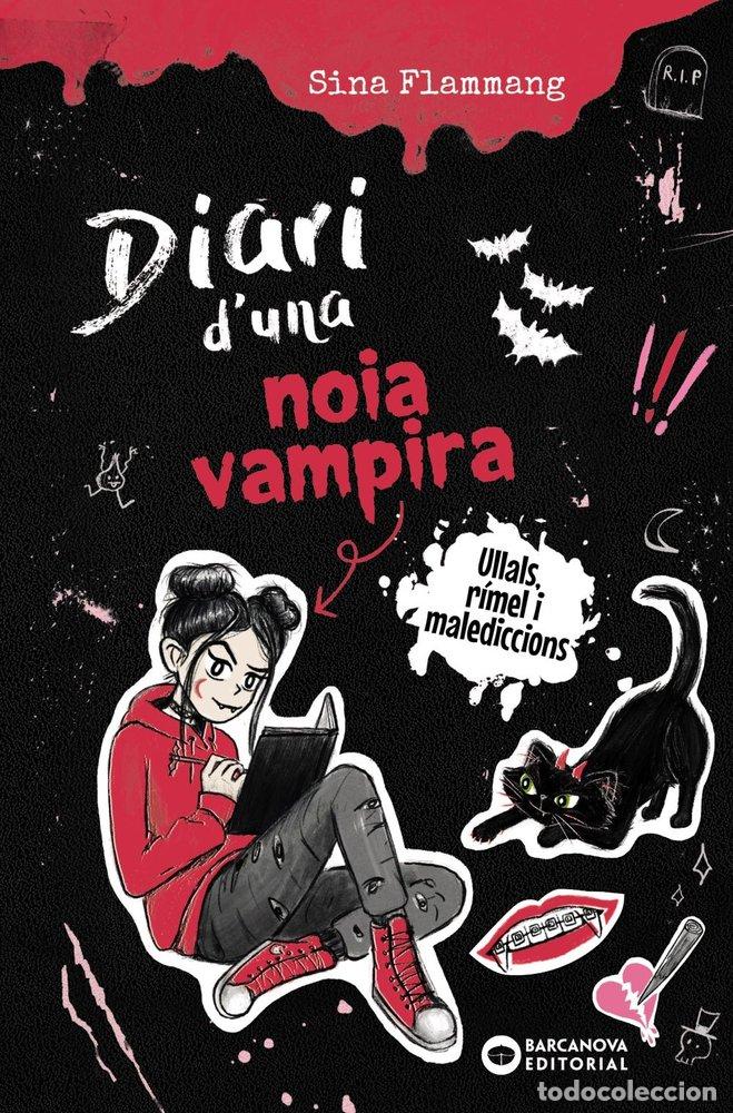 books: DIARI D'UNA VAMPIRESSA LA MEVA TERRIBLE HISTORIA - FLAMMANG, SINA