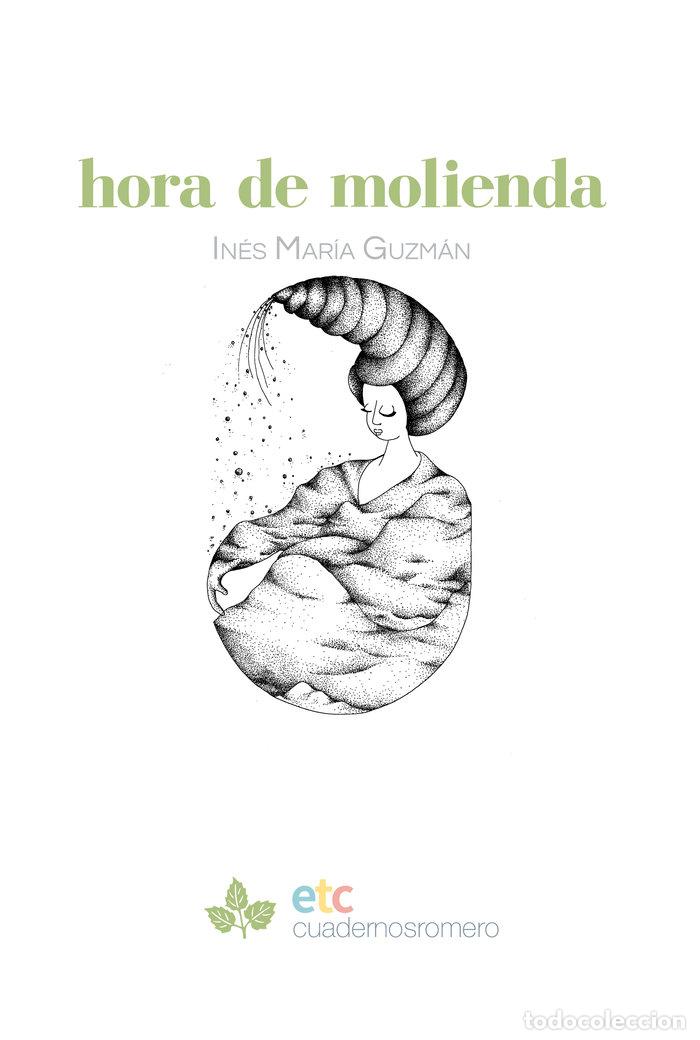Libri: HORA DE MOLIENDA - GUZMAN, INES MARIA