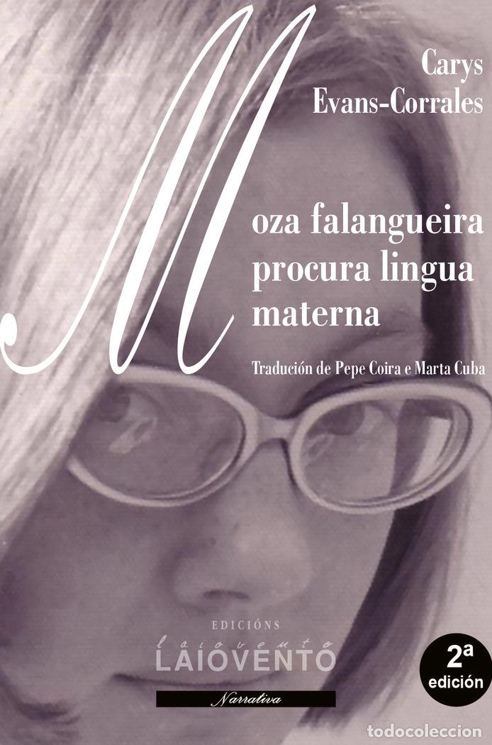 Libri: MOZA FALANGUEIRA PROCURA LINGUA MATERNA - EVANS CORRALES, CARYS