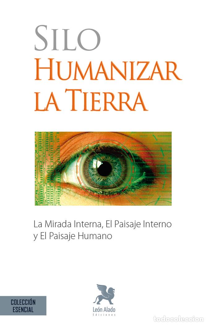 Libros: HUMANIZAR LA TIERRA - SILO