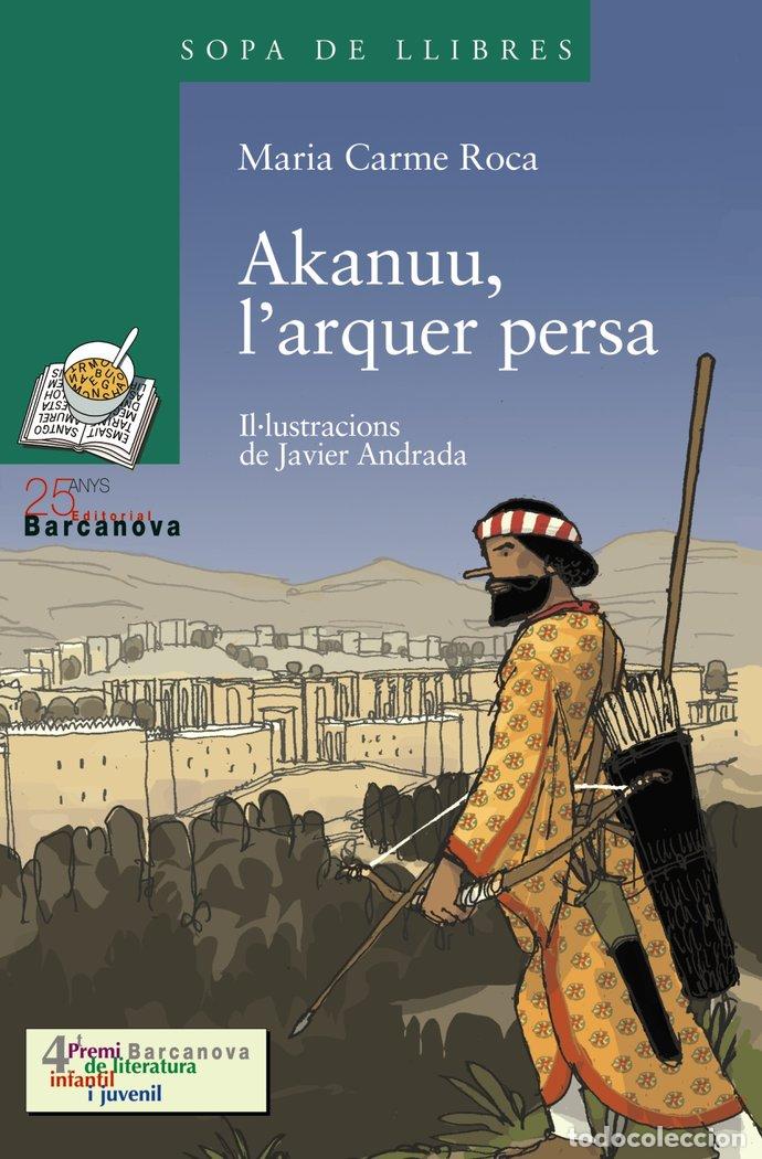 books: AKANUU, L ' ARQUER PERSA - ROCA, MARIA CARME
