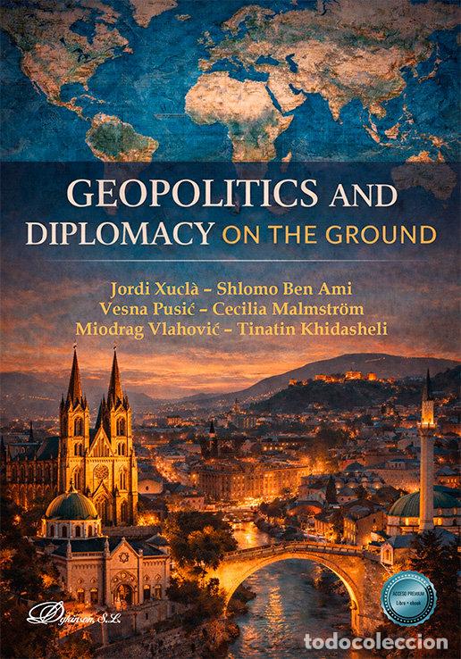 Libri: GEOPOLITICS AND DIPLOMACY ON THE GROUND - JORDI XUCLA I COSTA