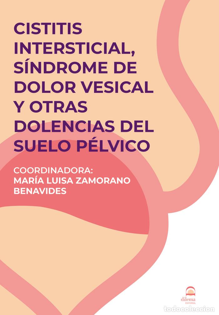 Livros: CISTITIS INTERSTICIAL SINDROME DEL DOLOR VESICAL Y OTRAS DO - ZAMORANO BENAVIDES, M&ordf; LUISA