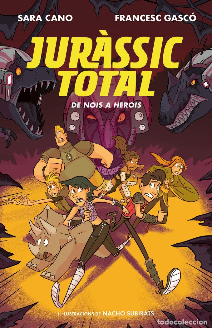 Libri: DE NOIS A HEROIS (SERIE JURASSIC TOTAL 3) - CANO, SARA