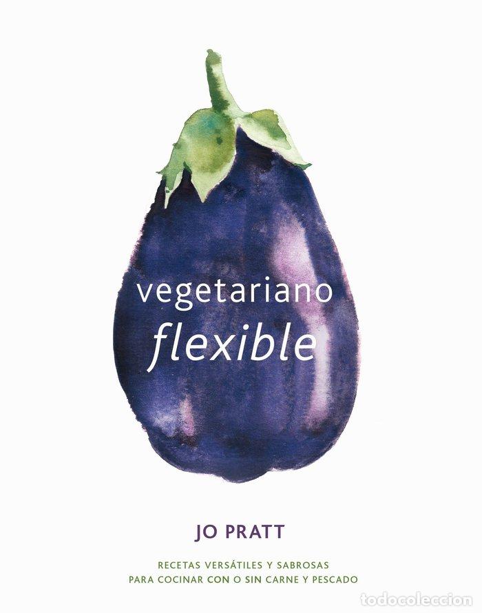 Libri: VEGETARIANO FLEXIBLE - PRATT, JO