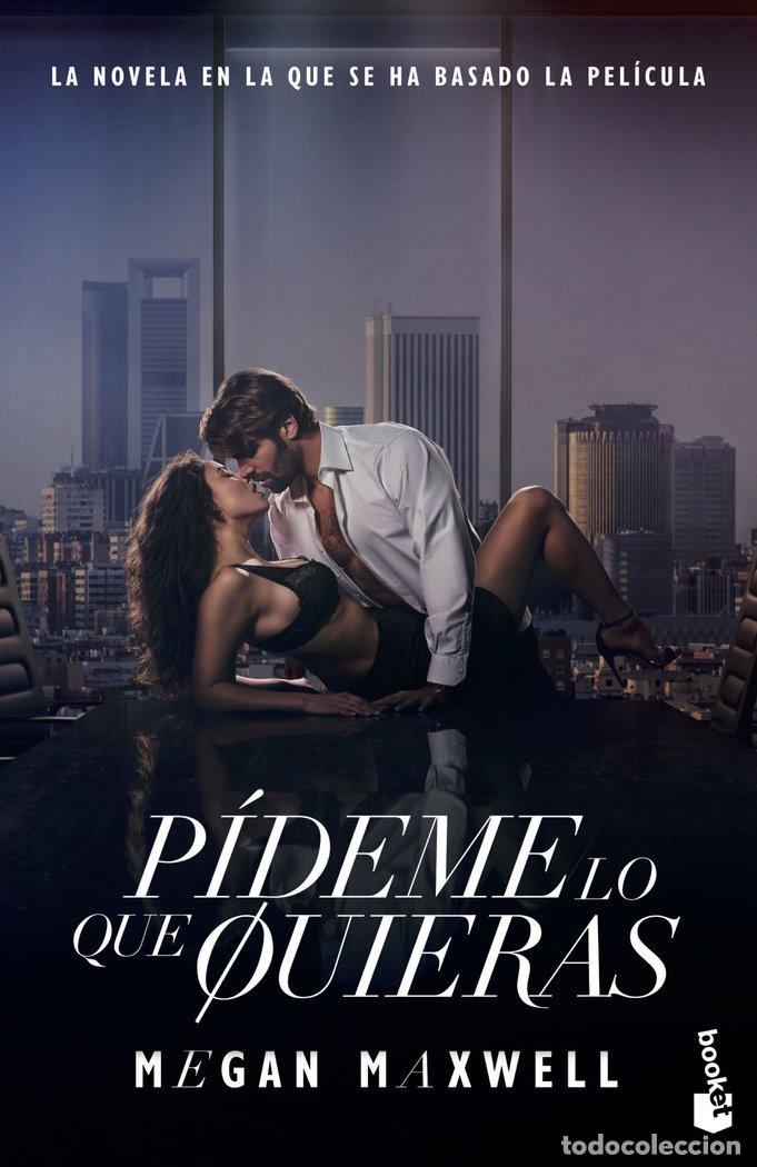 Libri: PIDEME LO QUE QUIERAS ED. PELICULA - MEGAN MAXWELL
