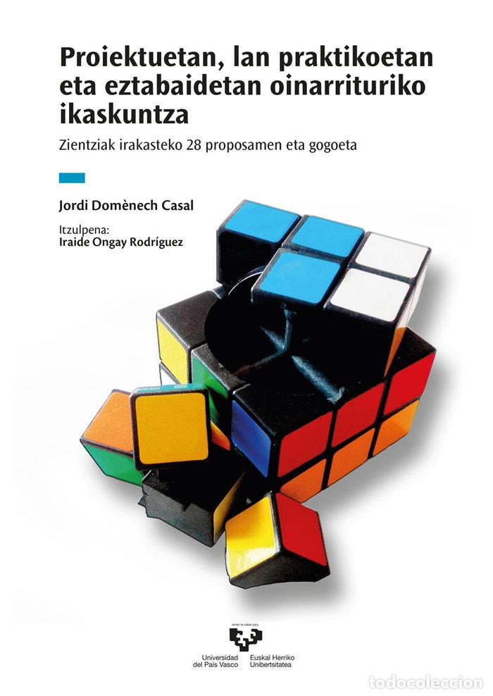 B&uuml;cher: PROIEKTUETAN LAN PRAKTIKOETAN ETA EZTABAIDETAN OINARRITURIK - DOM&Ocirc;NECH CASAL, JORDI