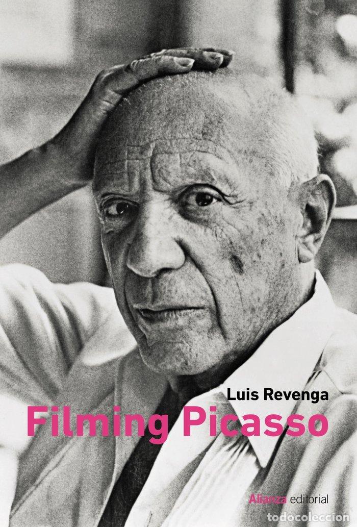 Libros: FILMING PICASSO - REVENGA, LUIS