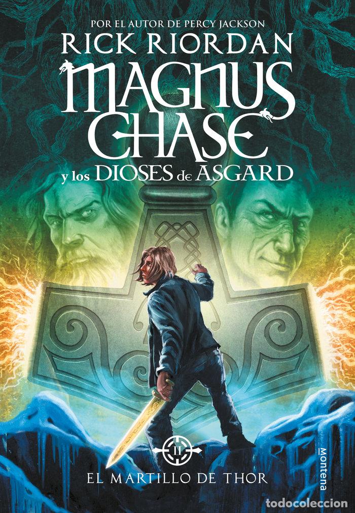 Libros: MAGNUS CHASE 2 EL MARTILLO DE THOR - RIORDAN, RICK