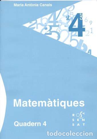B&uuml;cher: MATEMATIQUES QUADERN 4 - CANALS, MARIA ANT&Atilde;NIA