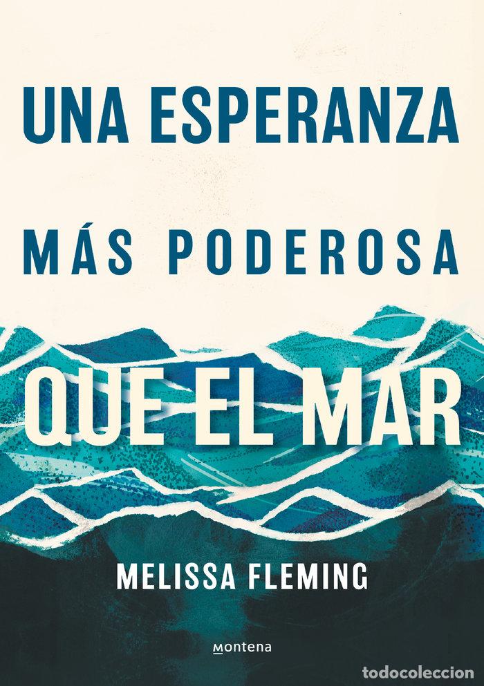 B&uuml;cher: UNA ESPERANZA MAS PODEROSA QUE EL MAR - FLEMING, MELISSA