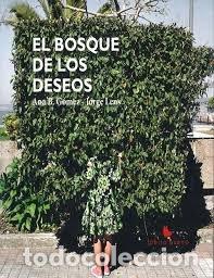 B&uuml;cher: EL BOSQUE DE LOS DESEOS - GOMEZ PEREZ, ANA BELEN