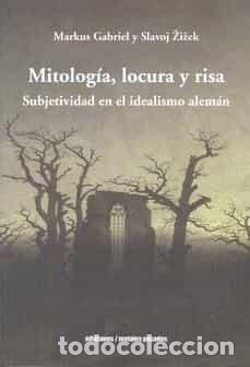 B&uuml;cher: MITOLOGIA LOCURA Y RISA - MARKUS GABRIEL