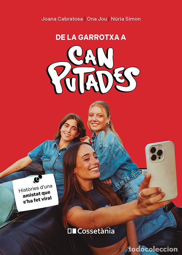 Libros: DE LA GARROTXA A CAN PUTADES - JOANA CABRATOSA, ONA JAU, NURIA SIMON