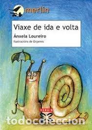 Livres: VIAXE DE IDA E VOLTA - LOUREIRO, ANXELA