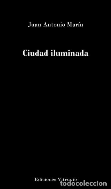 Livres: CIUDAD ILUMINADA - MARIN, JUAN ANTONIO