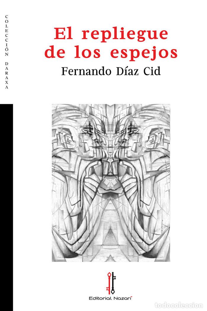 Livros: EL REPLIEGUE DE LOS ESPEJOS - DIAZ CID, FERNANDO
