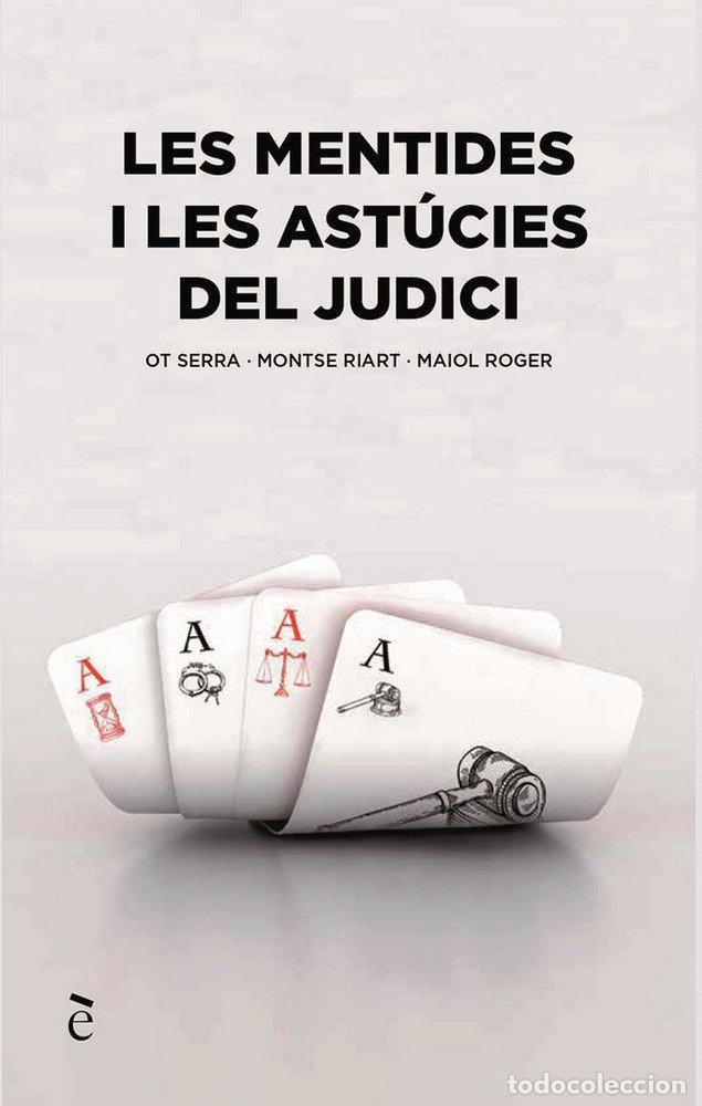 Livros: MENTIDES I ASTUCIES DEL JUDICI,LES - ROGER, MAIOL