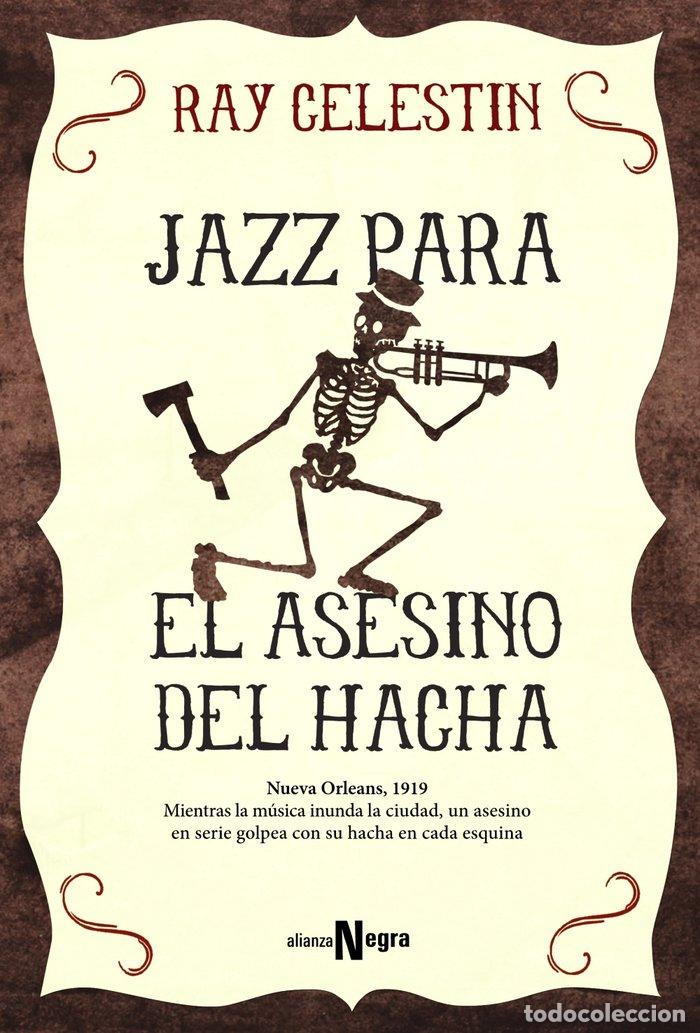 Livros: JAZZ PARA EL ASESINO DEL HACHA - CELESTIN, RAY