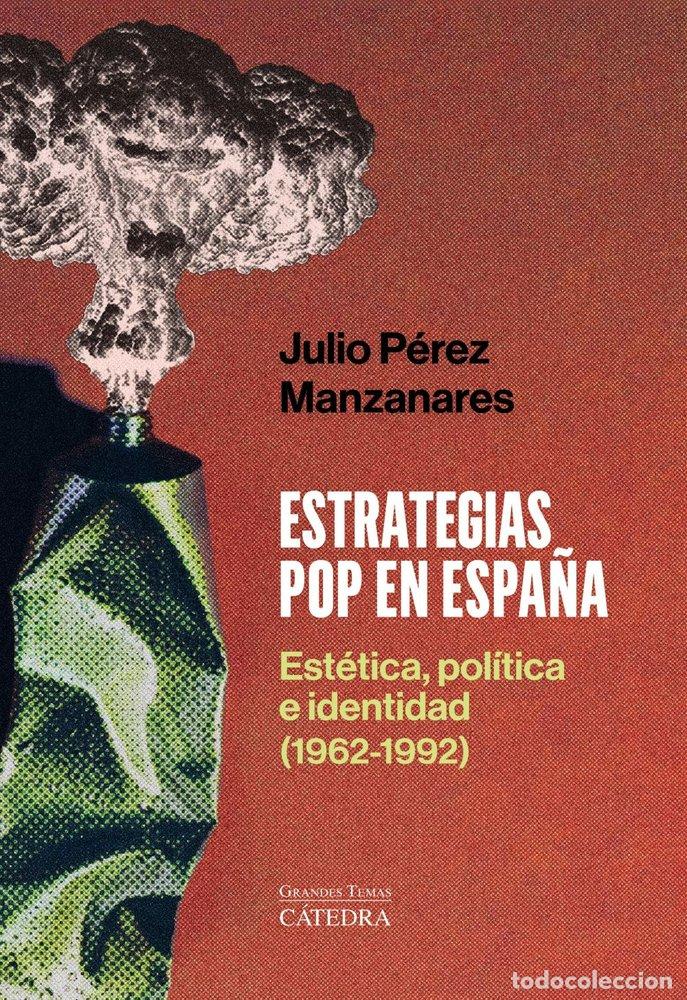 Libros: ESTRATEGIAS POP EN ESPA&Ntilde;A - PEREZ MANZANARES, JULIO