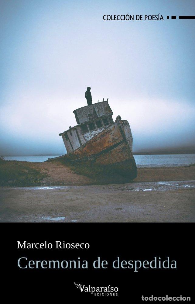 Libros: CEREMONIA DE DESPEDIDA - RIOSECO, MARCELO