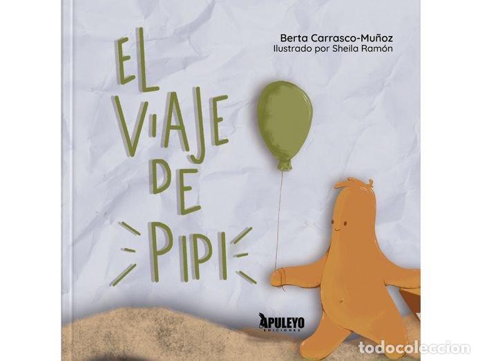 Libros: EL VIAJE DE PIPI - BERTA CARRASCO