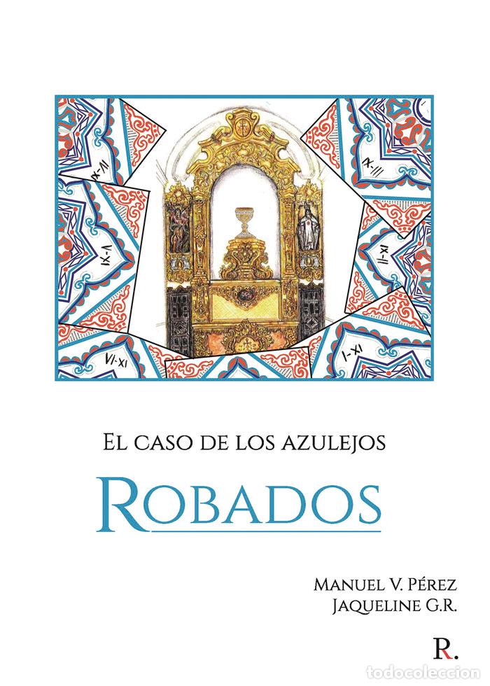 Libros: EL CASO DE LOS AZULEJOS ROBADOS - VAZQUEZ PEREZ, MANUEL