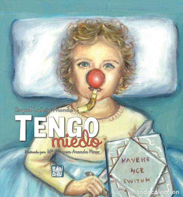 Libros: TENGO MIEDO - LUDE&Ntilde;A ARANDA, RAQUEL