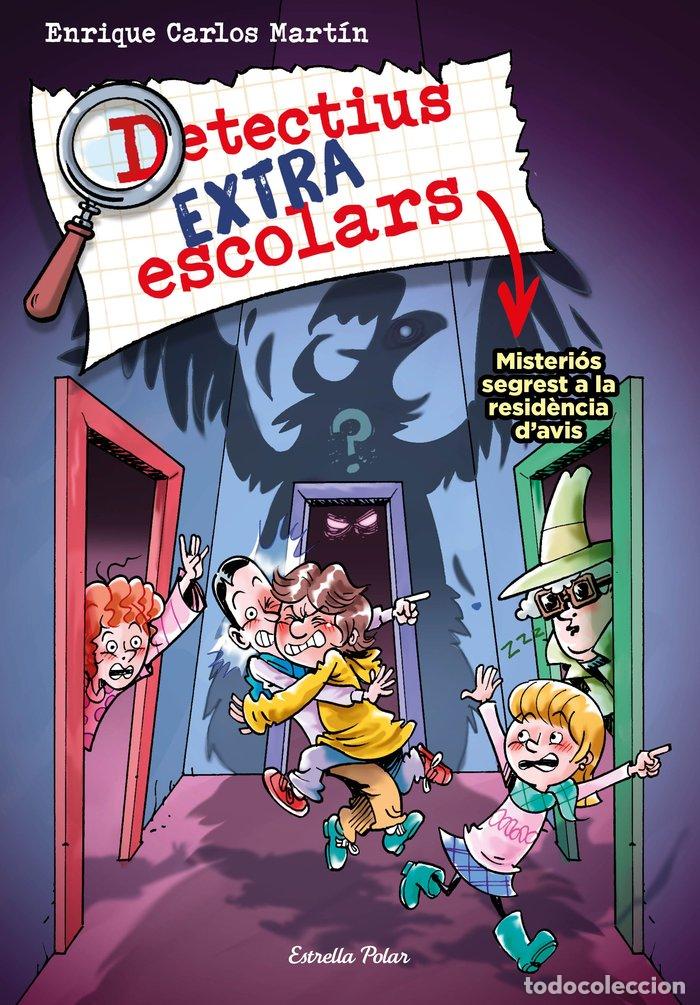 Libros: DETECTIUS EXTRAESCOLARS 3 MISTERIOS SEGREST A LA RESIDENCIA - MARTIN, ENRIQUE CARLOS