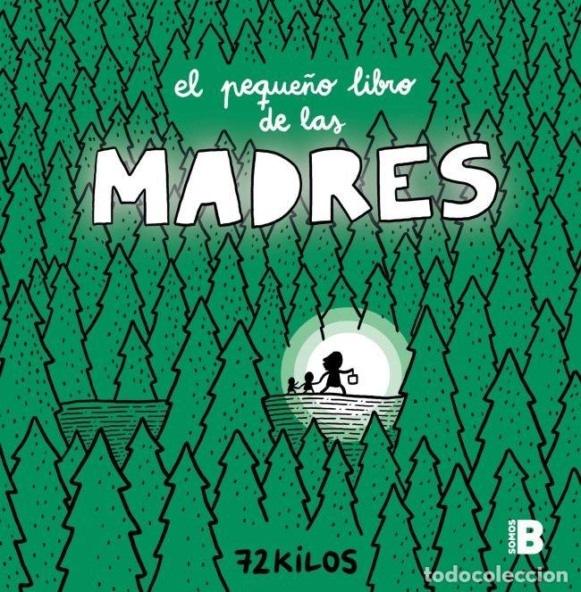 Libros: EL PEQUE&Ntilde;O LIBRO DE LAS MADRES - AA.VV.