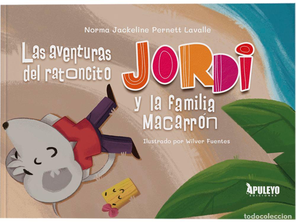 Libros: LAS AVENTURAS DEL RATONCITO JORDI Y LA FAMILIA MACARRON - PERNETT LAVALLE, NORMA