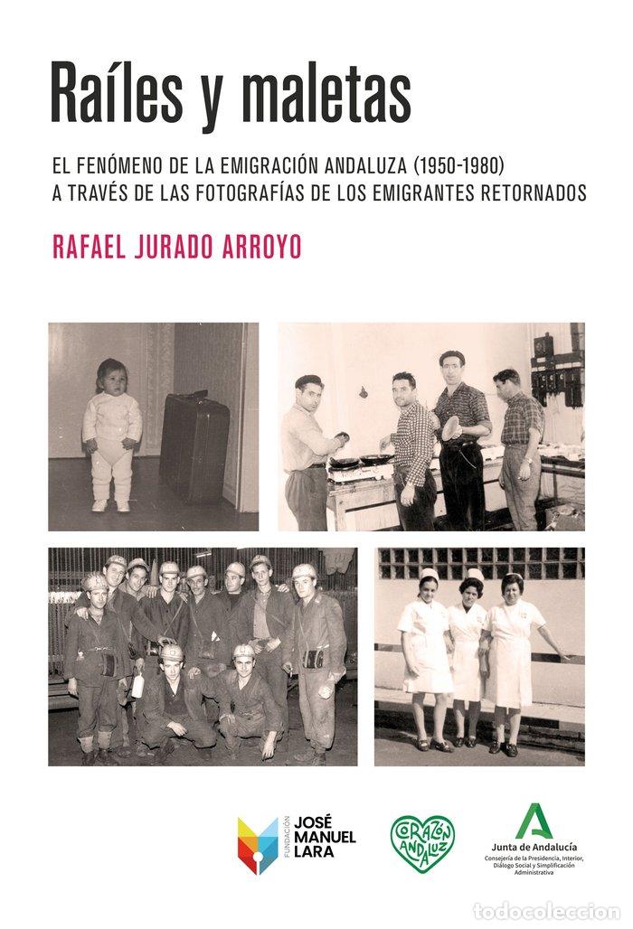 Libros: RAILES Y MALETAS - RAFAEL JURADO ARROYO