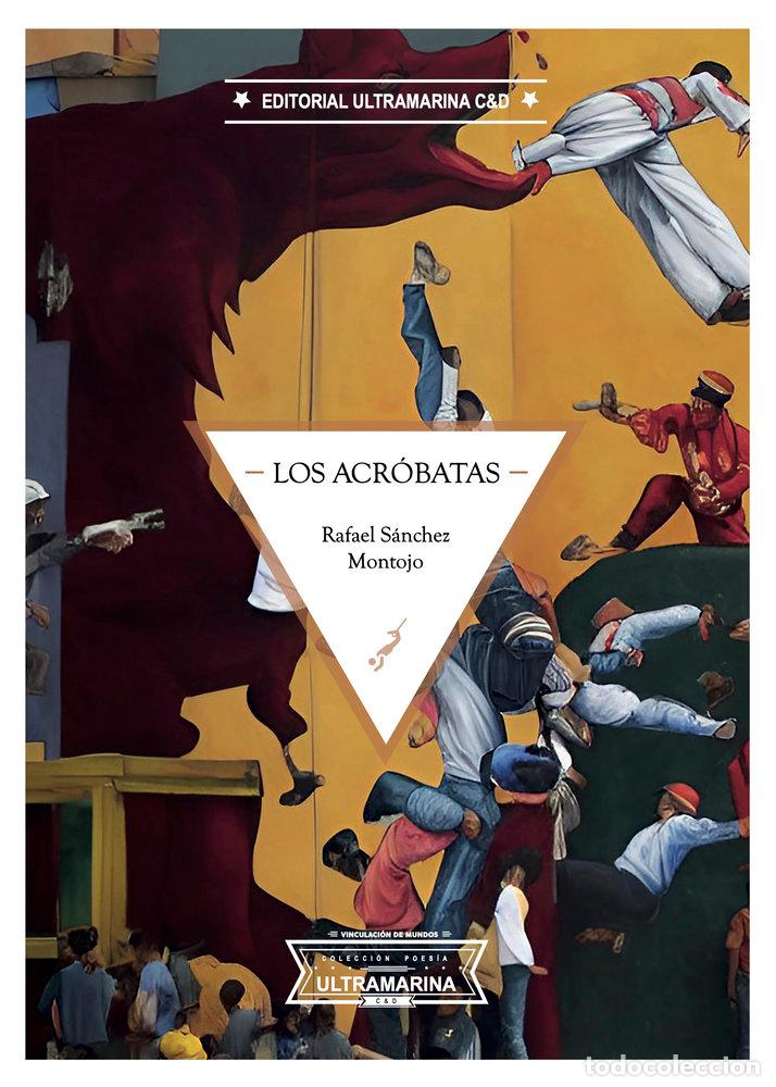 Livres: LOS ACROBATAS - SANCHEZ MONTOJO, RAFAEL