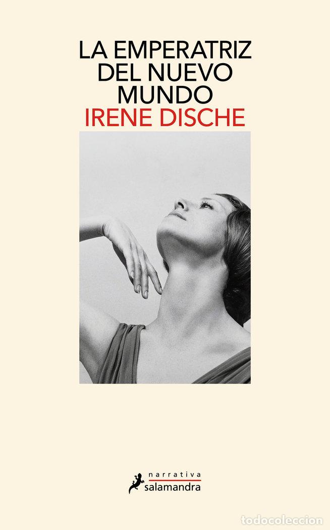 Livres: LA EMPERATRIZ DEL NUEVO MUNDO - IRENE DISCHE