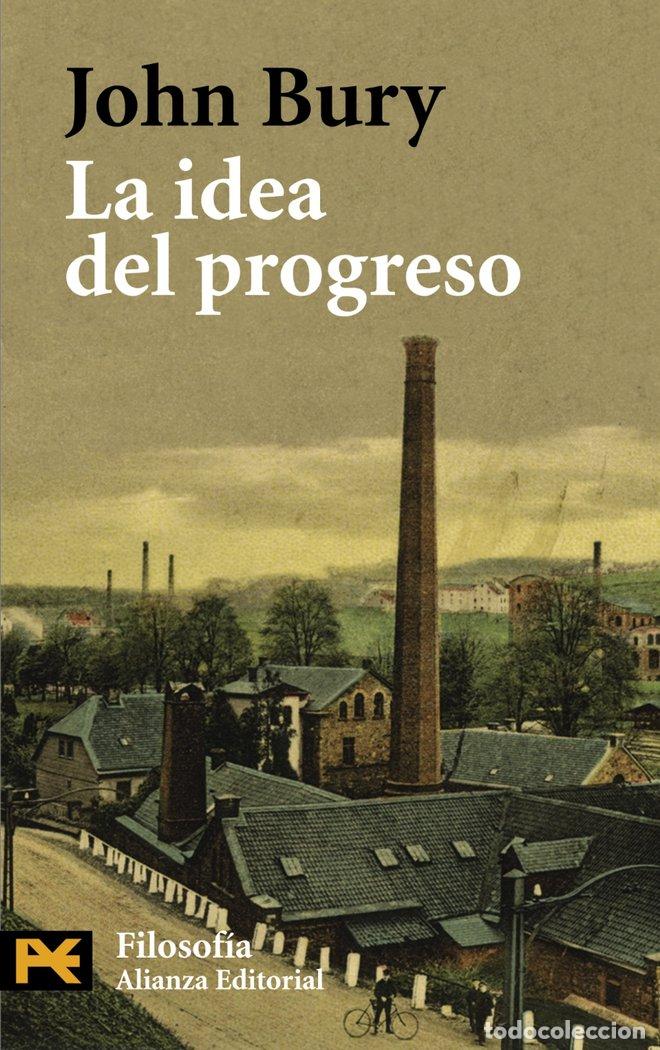 Libri: IDEA DEL PROGRESO,LA AB - BURY, JOHN B.