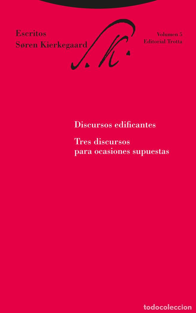 Livres: DISCURSOS EDIFICANTES TRES DISCURSOS PARA OCASIONES SUPUESTA - KIERKEGAARD, SOREN
