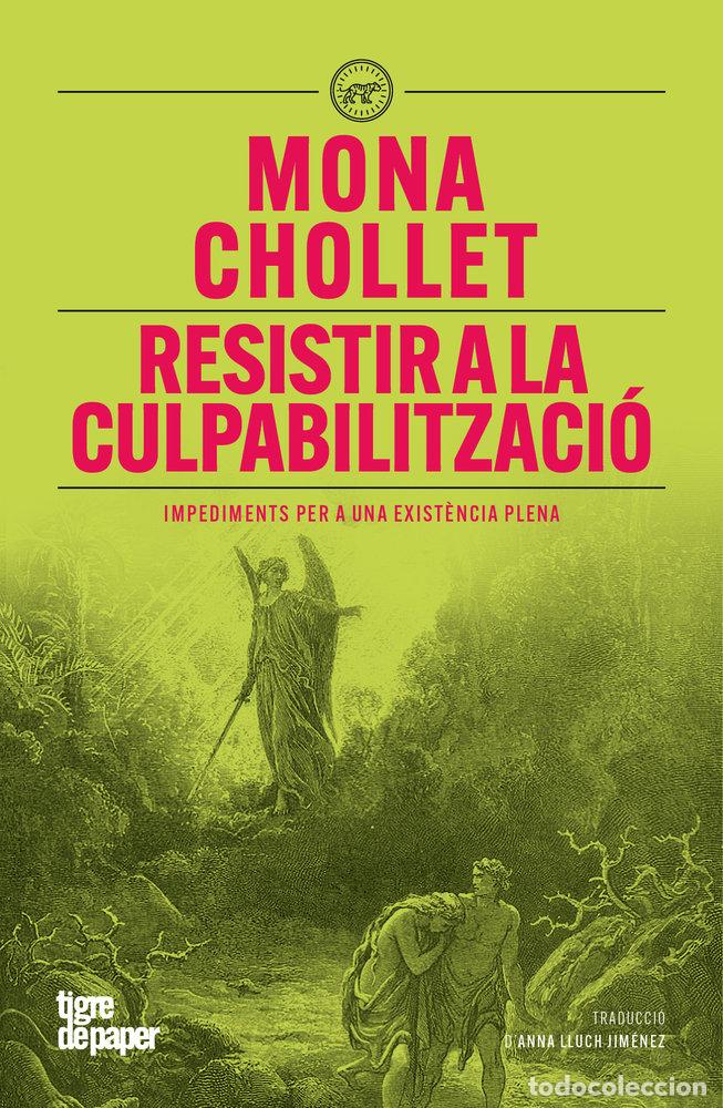 B&uuml;cher: RESISTIR A LA CULPABILITZACIO - CHOLLET, MONA