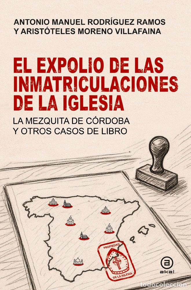 Libri: EL EXPOLIO DE LAS INMATRICULACIONES DE LA IGLESIA - RODRIGUEZ