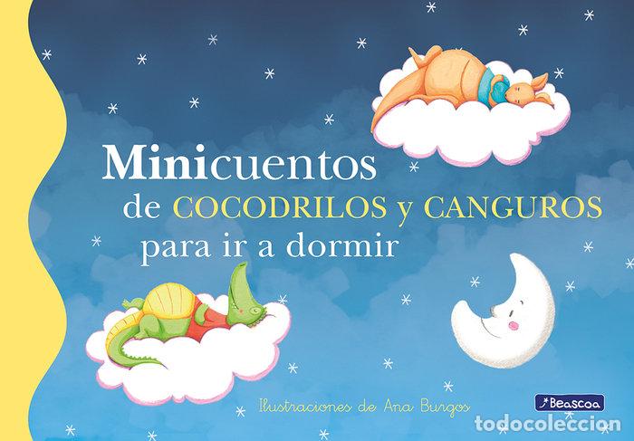 Libros: MINICUENTOS DE COCODRILOS Y CANGUROS PARA IR A DORMIR - BURGOS, ANA