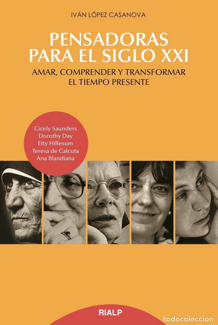 Libros: PENSADORAS PARA EL SIGLO XXI - LOPEZ CASANOVA, IVAN