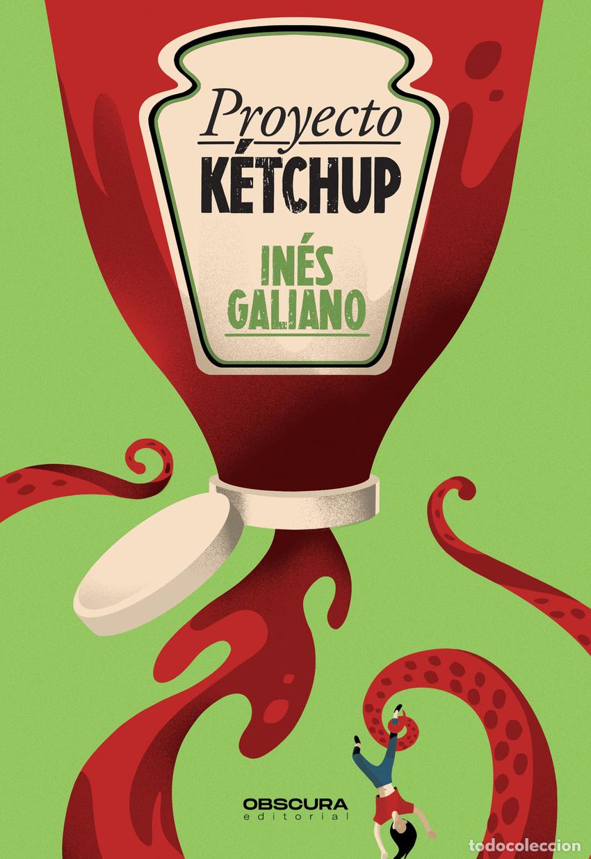 Libros: PROYECTO K&Eacute;TCHUP - Galiano, In&eacute;s