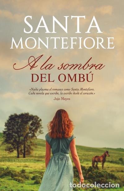 Libros: A LA SOMBRA DEL OMBU - MONTEFIORE, SANTA