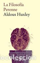 Libros: FILOSOFIA PERENNE,LA - HUXLEY, ALDOUS